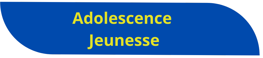 Adolescence - Jeunesse