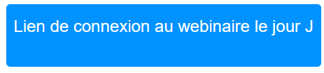 Lien de connexion au webinaire